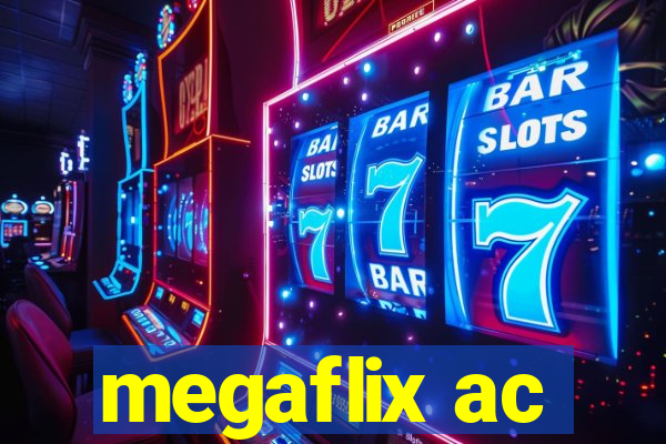 megaflix ac